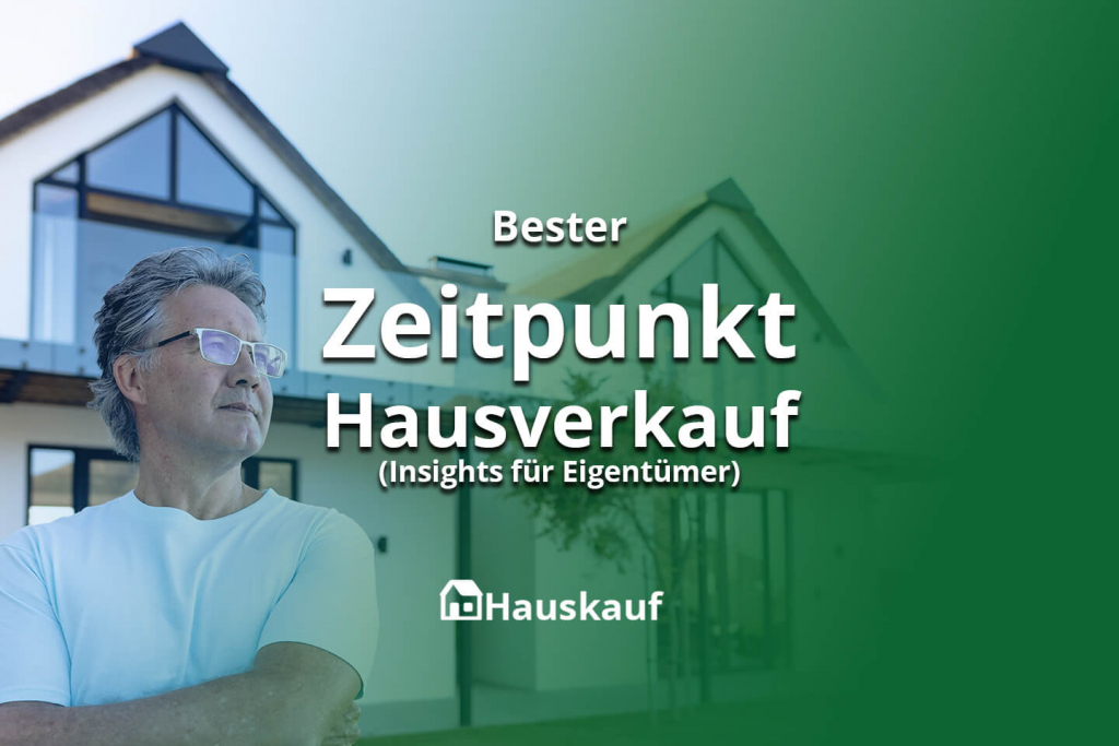 Wann ist der beste Zeitpunkt für den Hausverkauf? Tipps und Insights für Eigentümer (mit KI erzeugt)